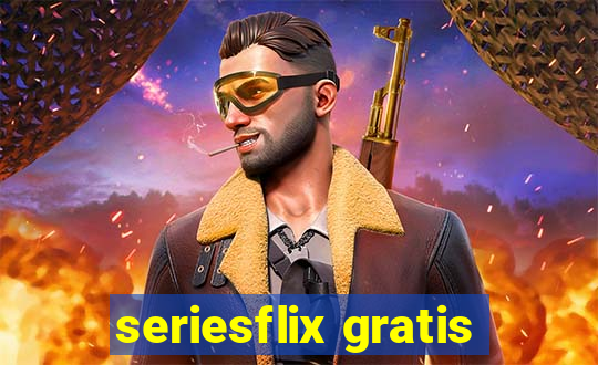 seriesflix gratis